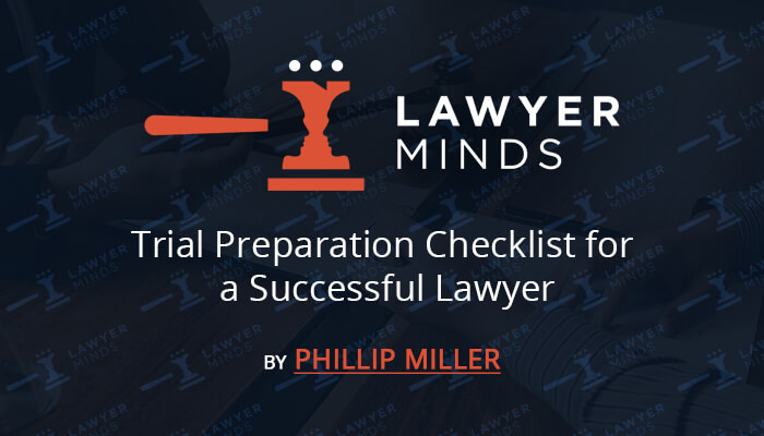 Trial Preparation Checklist for a Successful Lawyer