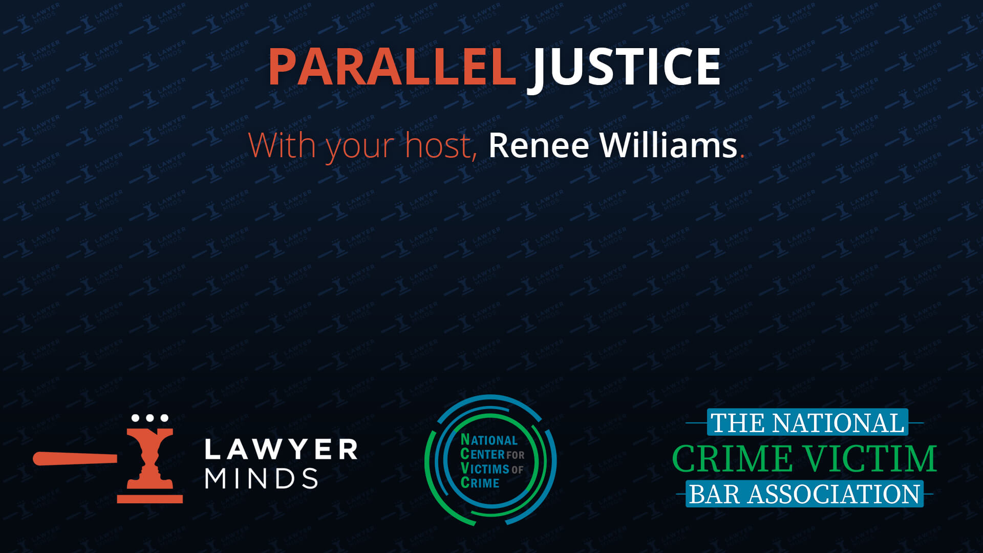 Renée Williams’ Parallel Justice Podcast Now on Lawyer Minds